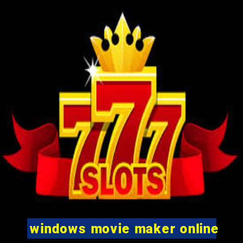 windows movie maker online